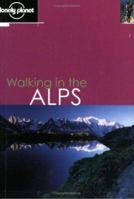 Lonely Planet Walking in the Alps 1740593952 Book Cover
