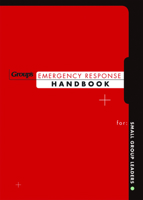 Group's Emergency Response Handbook: For Small Group Leaders 0764431811 Book Cover