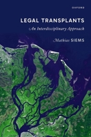 Legal Transplants: An Interdisciplinary Approach 0198884125 Book Cover