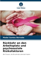 Rückkehr an den Arbeitsplatz und psychosoziale Risikofaktoren (German Edition) 6630150333 Book Cover