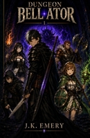 Dungeon Bellator B0HHG9KYBD Book Cover