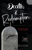 Death & Redemption: Deceiving Her: Book Three (Ruby Ring Renegades) B0DFCWPW13 Book Cover