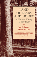 Land of Bears and Honey: A Natural History of East Texas 0292781342 Book Cover