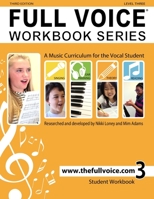 FULL VOICE Workbook - Level Three 1897539150 Book Cover