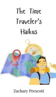 The Time Traveler's Haikus 3690741440 Book Cover