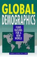 Global Demographics: Fund Raising for a New World 1566250471 Book Cover