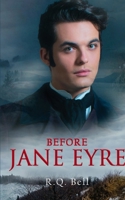 Before Jane Eyre 0997345853 Book Cover