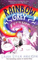 Arcoíris Grey y el ojo de la tormenta / Rainbow Grey: Eye of the Storm 1405298707 Book Cover