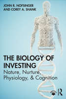 The Biology of Investing 0367443392 Book Cover