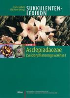 Sukkulentenlexikon 3. Asclepiadaceae ( Seidenpflanzengewächse). 3800139820 Book Cover