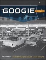 Googie Redux: Ultramodern Roadside Architecture 081184272X Book Cover