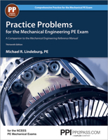 Practice Problems for the Mechanical Engineering PE Exam: A Companion to the Mechanical Engineering Reference Manual, 12th Edition 1591260507 Book Cover
