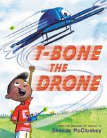 T-Bone the Drone 0316510386 Book Cover