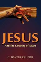 Jesus and the Undoing of Adam 0964546558 Book Cover