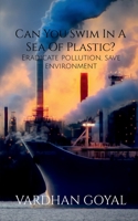 Can You Swim In A Sea Of Plastic? 1648990916 Book Cover
