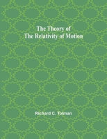 The Theory of the Relativity of Motion 9393971331 Book Cover