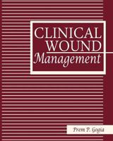 Clinical Wound Management 1556422342 Book Cover