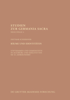 Räume Und Identitäten: Stiftsdamen Und Damenstifte in Augsburg Und Edelstetten Im 18. Jahrhundert 3110340917 Book Cover