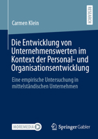 Die Entwicklung von Unternehmenswerten im Kontext der Personal- und Organisationsentwicklung: Eine empirische Untersuchung in mittelständischen Unternehmen (German Edition) 3658484209 Book Cover