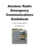 Amateur Radio Emergency Communications Guidebook 1530388406 Book Cover