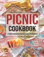 Picnic Cookbook: A Picnic Cookbook With Delicious Picnic Ideas B08T6BQ4F9 Book Cover