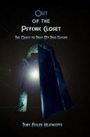 Out of the Psychic Closet: the quest to trust my true nature 160619139X Book Cover