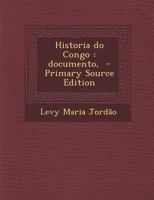 Historia Do Congo: Documento, - Primary Source Edition 1294408399 Book Cover