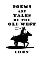 Poems And Tales of the Old West 1523900172 Book Cover