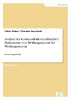 Analyse Der Kommunikationspolitischen Massnahmen Von Werbeagenturen Fur Werbeagenturen 3838634225 Book Cover