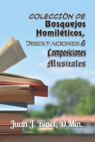 Colección de Bosquejos Homiléticos, Disertaciones & Composiciones Musicales B09TMN91RJ Book Cover