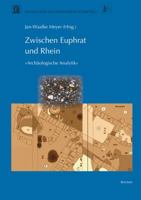 Zwischen Euphrat Und Rhein: Ergebnisse Des Graduierten-Kollegs Archaologische Analytik an Der Johann Wolfgang Von Goethe-Universitat Frankfurt Am 3895006696 Book Cover