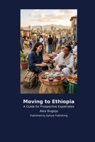 Moving to Ethiopia B0H2NM6B7M Book Cover