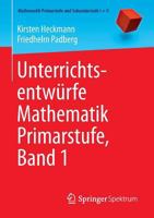 Unterrichtsentwurfe Mathematik Primarstufe, Band 1 3662439557 Book Cover