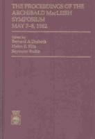 The Proceedings of the Archibald MacLeish Symposium, May 7-8, 1982 0819169137 Book Cover