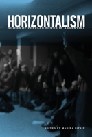 Horizontalism: Voices of Popular Power in Argentina 1904859585 Book Cover