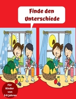 Finde den Unterschiede Für Kinder von 3-9 Jahren: Rätsel für Kinder ab 3 Jahre (German Edition) B085RQN9J4 Book Cover