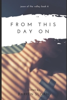 From This Day On 1790790107 Book Cover