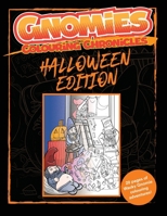 The Gnomie Colouring Chronicles: Halloween Edition B0BHDNRHS2 Book Cover
