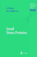 Small Stress Proteins (Progress in Molecular and Subcellular Biology) 3642627080 Book Cover