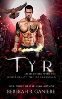 Tyr (Speed Dating with the Denizens of the Underworld) 1773576658 Book Cover