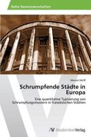 Schrumpfende Stadte in Europa 3639468724 Book Cover