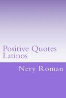 Positive Quotes Latinos 1726400646 Book Cover