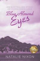 Blue Almond Eyes 1724102702 Book Cover