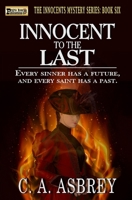 Innocent to the Last B08CWG471F Book Cover