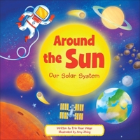 Around the Sun: Our Solar System B0DVC1TJKK Book Cover