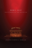 Mercy Seat: Priesthood of the Believer B0H5G32V3Y Book Cover