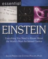 Essential Einstein: Everything You Need to Know About the World's Most Acclaimed Genius (Essential Series): Everything You Need to Know About the World's Most Acclaimed Genius (Essential Series) 0715327364 Book Cover