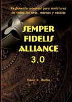 Semper fidelis alliance 3.0: Reglamento universal para miniaturas de todas las eras, marcas y escalas. 8411239144 Book Cover