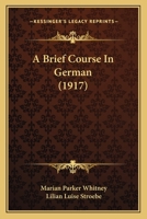 A Brief Course In German 1436718600 Book Cover