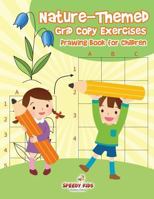 Nature-Themed Grid Copy Exercises: Drawing Book for Children 1541932633 Book Cover